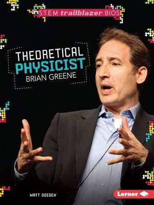 cover image of Theoretical Physicist Brian Greene